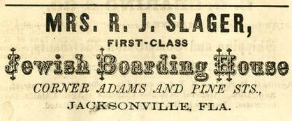 Ad for Mrs. R. J. Slager’s Jewish Boarding House, 1878. State Archives of Florida.Picture